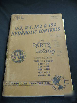 Caterpillar manual / parts book for 163, 165, 182 & 192