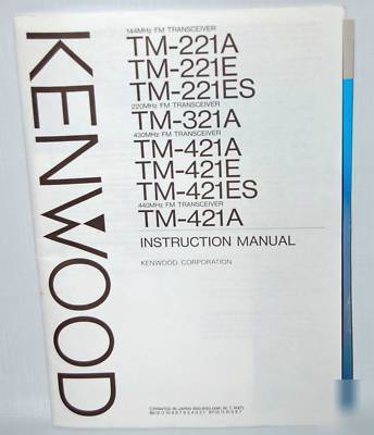Kenwood tm-221 / 321 / 421 instruction manual original