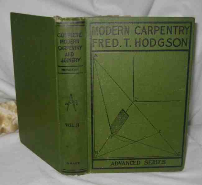 Complete modern carpentry and joinery 1916 hodgson