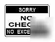 New sorry no checks no exceptions sign - R4