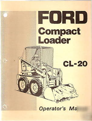 Ford CL20 compact loader operator's manual good cond.