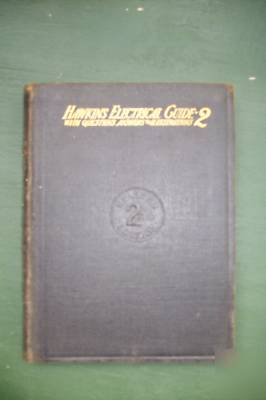 1917 - hawkins electrical guide no. 2 - theo. audel