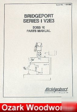 Bridgeport series 1 V2E3 boss 10 cnc mill part manual i