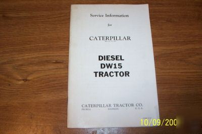 Caterpillar diesel DW15 tractor service manual