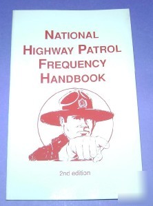 National highway patrol frequency handbook 2ND edition