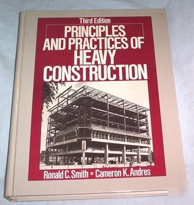 Principles & practices of heavy construction book*ed. 3