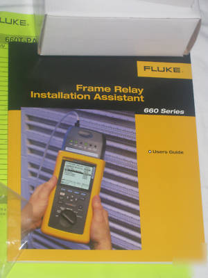 Fluke 660T series frame relay intallation assistant/ 