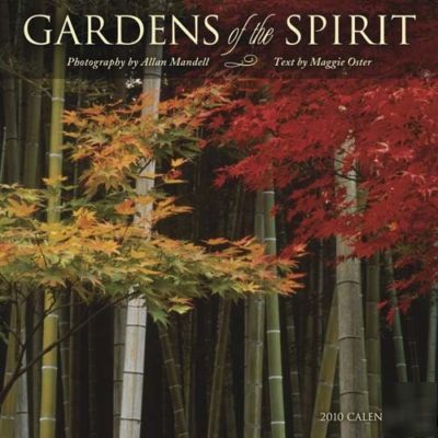 Gardens of the spirit: japanese gardens - 2010 calendar