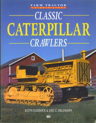 Classic antique caterpillar crawlers farm machine book