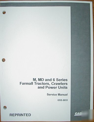 New ih farmall m, md, 6 tractor crawler repair manual - 