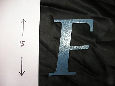 15 inch tall metal sign letters. 11 ga steel. 