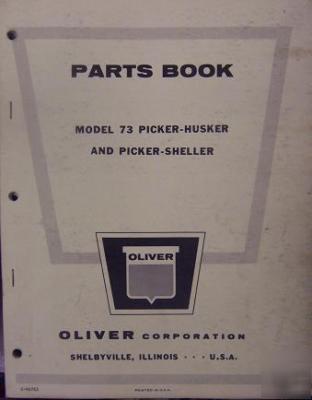 Oliver 73 corn picker- husker & - sheller parts manual