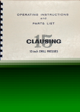 Clausing 15 variable speed drill presses manual, parts
