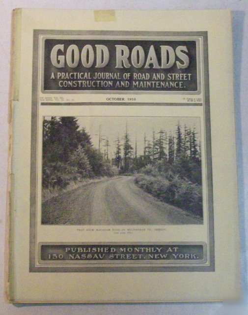 Good roads 1910 construction magazine vol.40, no. 10