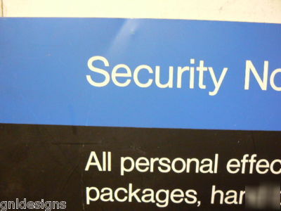 16X30 metal security notice sign: bags will be searched