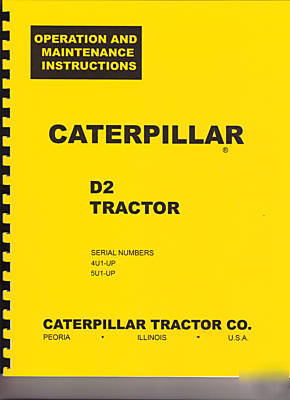 Caterpillar D2 operation and maintenance instructions