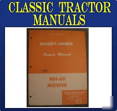 Original massey harris mh-60 sickle mower owners manual